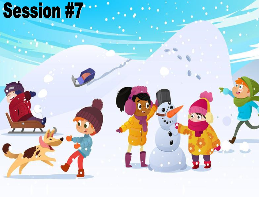 Session 7 - Winter Fun